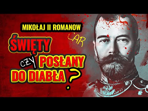 Tsar Nicholas II Romanov - SAINT or SENT TO THE DEVIL? THE FALL OF THE monarchy and a personal DE...