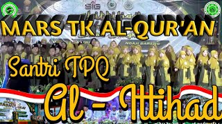 Download lagu Mars TK Al-Qur'an & Hymne TKA-TPA || Santri TPQ Al-Ittihad mp3
