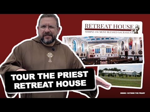 Tour the Priest Retreat House | Inside the Friary