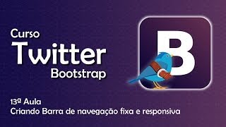 Curso Twitter Bootstrap: Criando Barra de navegação fixa e responsiva #13