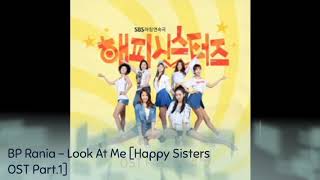 BP Rania - Look At Me [Happy Sisters OST Part.1]