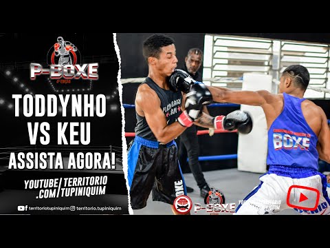 Keu vs Toddynho - PBoxe 4