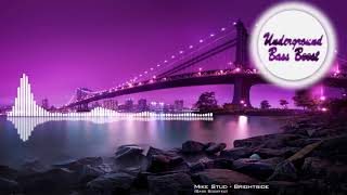 Mike Stud - Brightside [Bass Boosted]