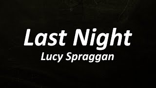 Lucy Spraggan - Last Night (Beer Fear) Lyrics