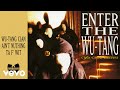 Wu-Tang Clan Ain't Nuthing ta F' Wit (Official Audio)