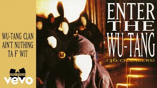Wu-Tang Clan Ain't Nuthing ta F' Wit (Official Audio)