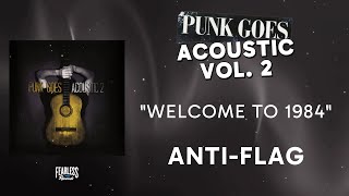 Anti-Flag - Welcome To 1984 (Official Audio) - from Punk Goes Acoustic 2
