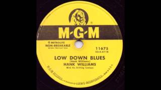 Low Down Blues - Hank Williams