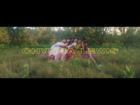 Chynna Lewis - What Are Friends For (Official Video)