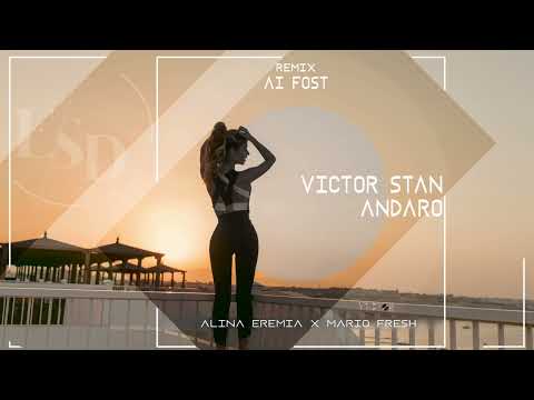 Alina Eremia x Mario Fresh  - Ai fost [ Victor Stan x Dj Andaro Extended Club Remix]