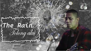 The Rain - Tolong Aku