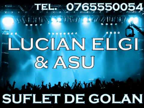 Lucian elgi si Asu  Suflet de golan