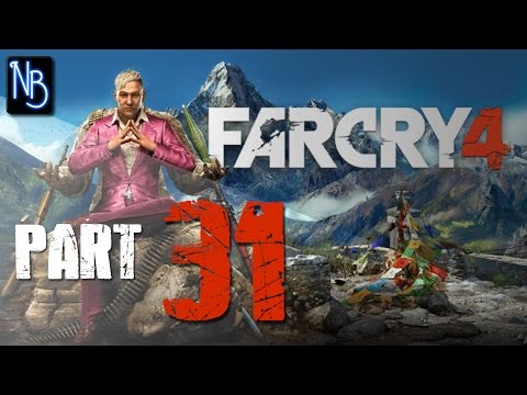 Far Cry 4 Walkthrough Part 31 (No Commentary)