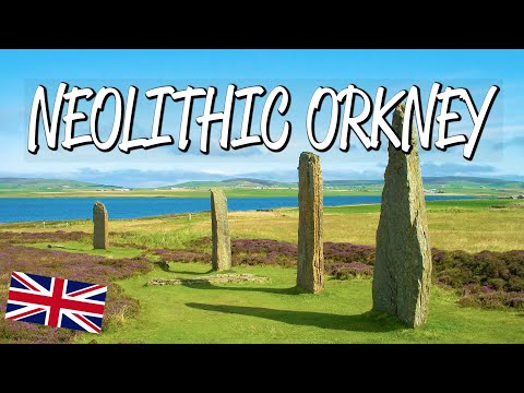 Heart of Neolithic Orkney - UNESCO World Heritage Site