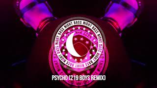 AC Slater & Taiki Nulight - Psycho (219 Boys Remix)