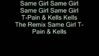 R. Kelly feat Usher T-Pain Same Girl [Remix] Lyrics
