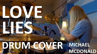 Love Lies drum cover (westcoast) HQ Studio - Michael McDonald - Bjorn Mendizabal