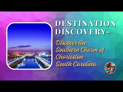Destination Discovery-Charleston Unveiled: A Southern Charm Journey
