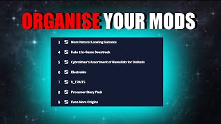The Ultimate Guide To Organizing Mod Load Order | How To Arrange Mods in Stellaris