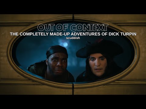 out of context - the completely made up adventures of dick turpin