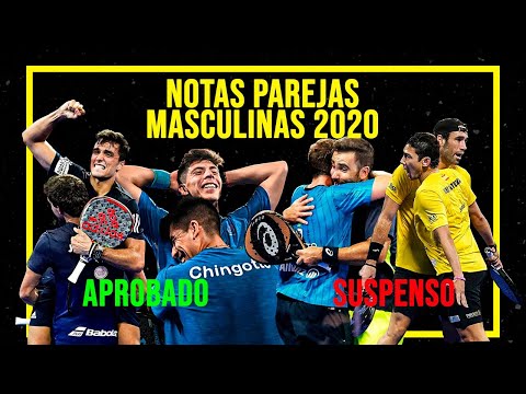 CALIFICAMOS las PAREJAS MASCULINAS de WORLD PADEL TOUR 2020 ¿Suspensos? ¿Sobresalientes?