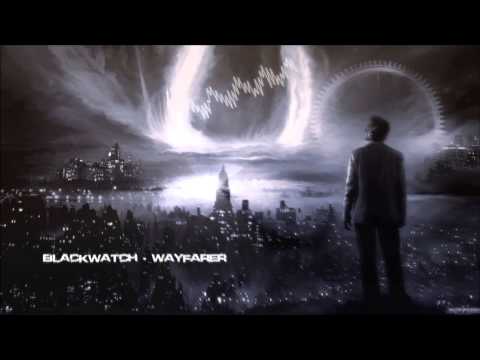 Blackwatch - Wayfarer [HQ Preview]