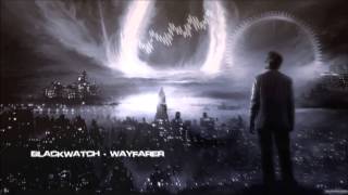 Blackwatch - Wayfarer [HQ Preview]