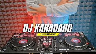 Download lagu DJ KARADANG - YAN SRIKANDI Terbaru Remix Bass Horeg || Rean Fvnky mp3 Download lagu DJ KARADANG - YAN SRIKANDI Terbaru Remix Bass Horeg || Rean Fvnky mp3