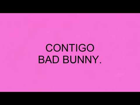 Bad Bunny - Contigo (Audio oficial)