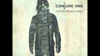 Conjure One - Extraordinary Ways