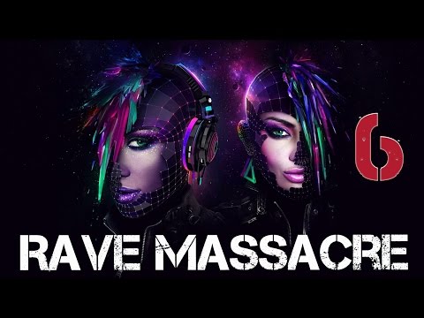 Rave Massacre #6