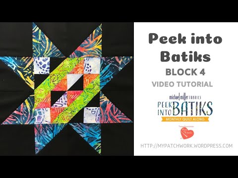 Block 4 -  Peek into batiks QAL