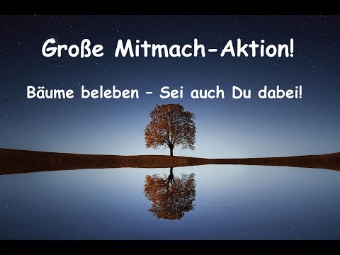 Mitmach-Aktion Bäume beleben – Sei auch Du dabei! - Gegen 5G und andere Funkwellen
