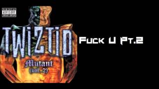 Twiztid-Fuck U Pt.2