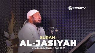 Download lagu Ustadz Abdul Qodir - Al Jasiyah - Juz 25 mp3