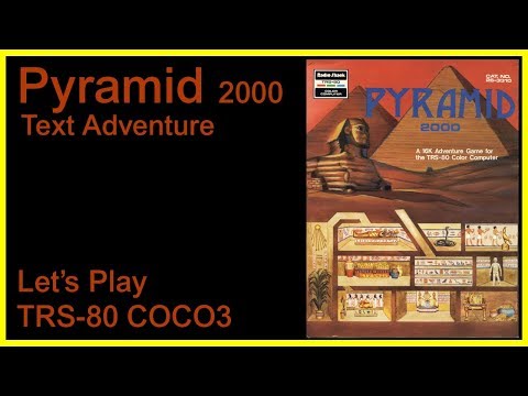 Pyramid 2000 [COCO] TRS-80 Color Computer Text Adventure Let's Play - Full Solution