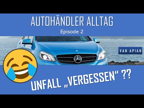 Unfallschaden einfach "vergessen" ? / AUTOHÄNDLER ALLTAG /