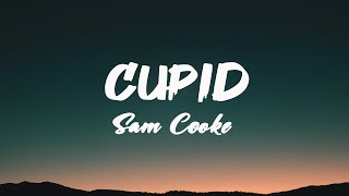 Cupid - Sam Cooke (Lyrics)