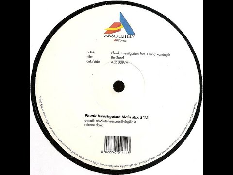 Phunk Investigation – Be Good (Phunk Investigation Main Mix) (2002)