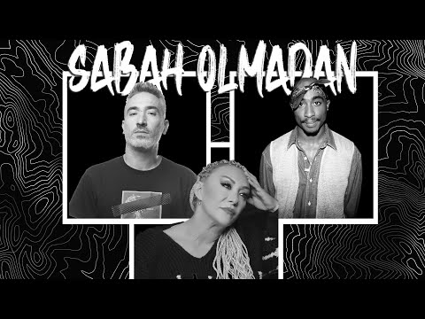Güllü FT.TupacShakur & Sagopa Kajmer - Sabah Olmadan