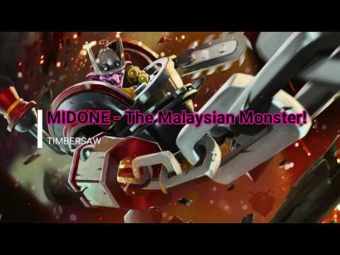 MidOne | The Malaysian Monster Dota 2 - Timbersaw