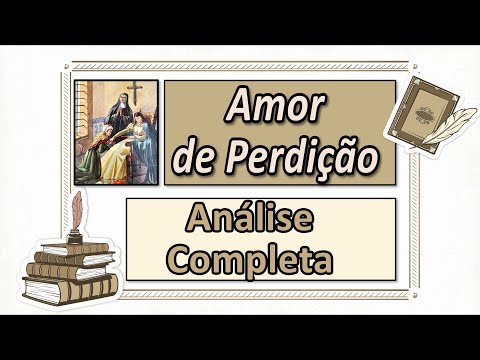 2-"AMOR DE PERDIÇÃO" de CAMILO CASTELO BRANCO-ANÁLISE COMPLETA