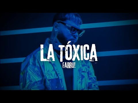 Farruko - LA TOXICA (Letra)