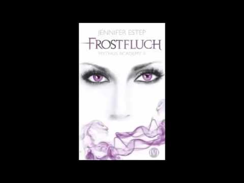 Jennifer Estep - Mythos Academy #2  Frostfluch Hörbuch