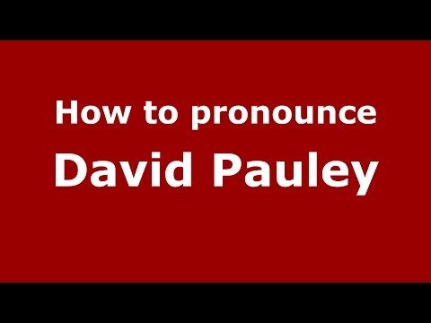How to pronounce David Pauley (American English/US)  - PronounceNames.com