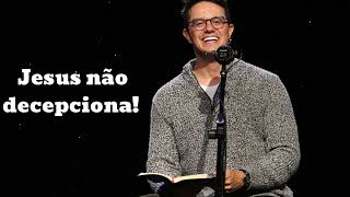 Jesus não decepciona! - Deive Leonardo