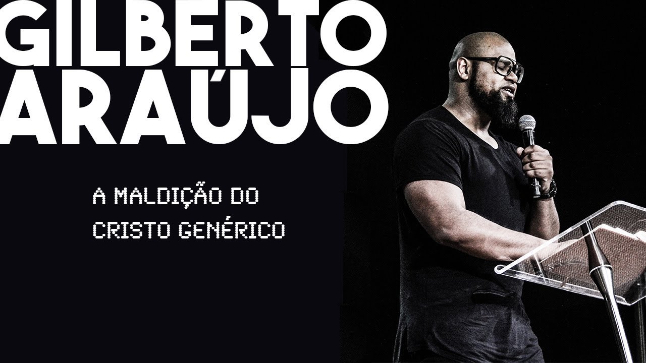 A MALDIÇÃO DO CRISTO GENÉRICO - Gilberto Araujo - ATRAÇÃO