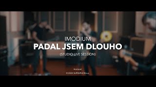 Video IMODIUM - Padal jsem dlouho /studio live session/