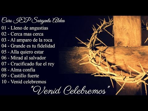 Coro IEP Sargento Aldea - "¡Venid Celebremos!" (2001)