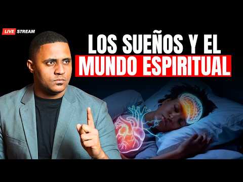 🔴 EN VIVO: Los Sueños en el Mundo Espiritual 😳 ¡Lo Que Nadie Te Ha Dicho!